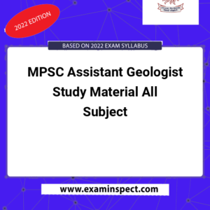 MPSC Assistant Geologist Study Material All Subject