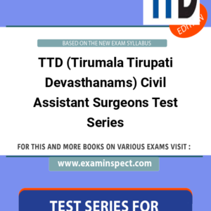 TTD (Tirumala Tirupati Devasthanams) Civil Assistant Surgeons Test Series