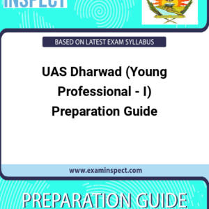 UAS Dharwad (Young Professional - I) Preparation Guide