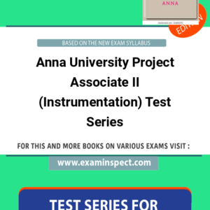 Anna University Project Associate II (Instrumentation) Test Series