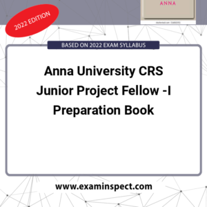Anna University CRS Junior Project Fellow -I Preparation Book