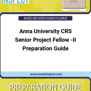 Anna University CRS Senior Project Fellow -II Preparation Guide