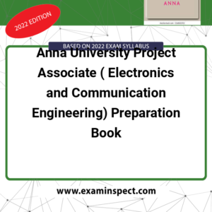Anna University Project Associate ( Electronics and Communication Engineering) Preparation Book