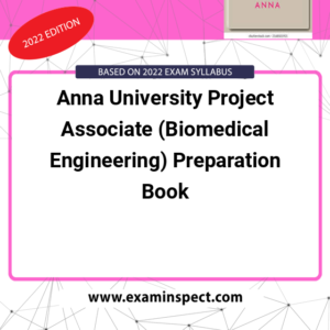 Anna University Project Associate (Biomedical Engineering) Preparation Book