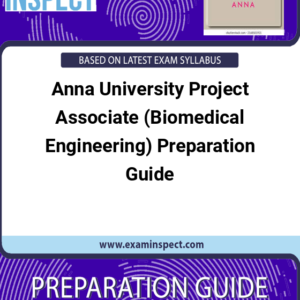 Anna University Project Associate (Biomedical Engineering) Preparation Guide