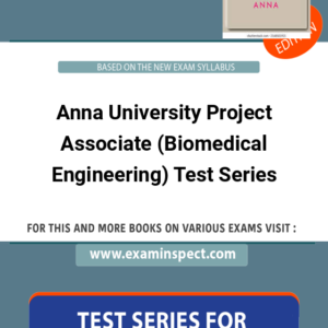 Anna University Project Associate (Biomedical Engineering) Test Series