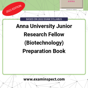 Anna University Junior Research Fellow (Biotechnology) Preparation Book