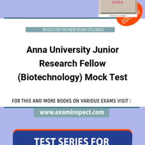 Anna University Junior Research Fellow (Biotechnology) Mock Test