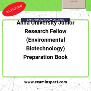 Anna University Junior Research Fellow (Environmental Biotechnology) Preparation Book