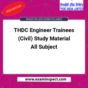 THDC Engineer Trainees (Civil) Study Material All Subject