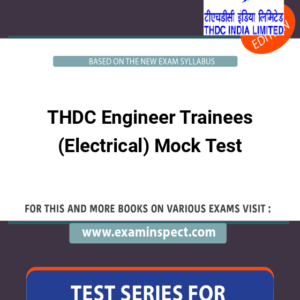 THDC Engineer Trainees (Electrical) Mock Test