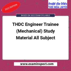 THDC Engineer Trainee (Mechanical) Study Material All Subject
