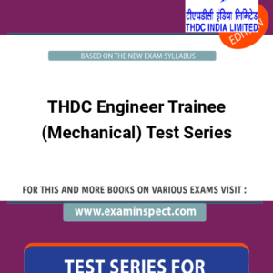 THDC Engineer Trainee (Mechanical) Test Series