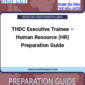 THDC Executive Trainee – Human Resource (HR) Preparation Guide