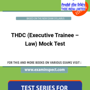 THDC (Executive Trainee – Law) Mock Test
