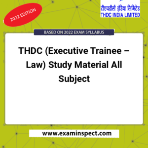 THDC (Executive Trainee – Law) Study Material All Subject