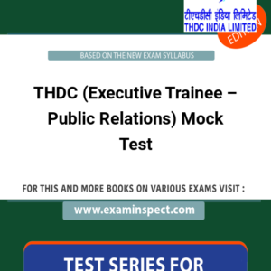 THDC (Executive Trainee – Public Relations) Mock Test