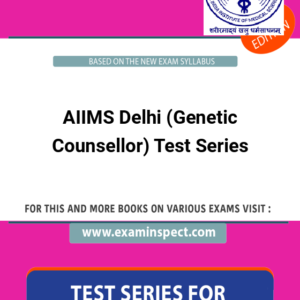 AIIMS Delhi (Genetic Counsellor) Test Series
