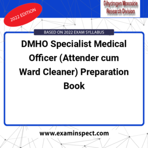 DMHO Specialist Medical Officer (Attender cum Ward Cleaner) Preparation Book