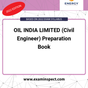 OIL INDIA LIMITED (Civil Engineer) Preparation Book