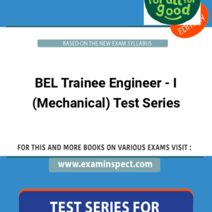 BEL Trainee Engineer - I (Mechanical) Test Series