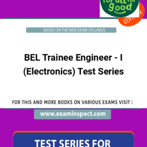 BEL Trainee Engineer - I (Electronics) Test Series