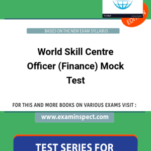 World Skill Centre Officer (Finance) Mock Test