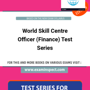 World Skill Centre Officer (Finance) Test Series