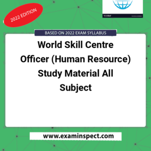 World Skill Centre Officer (Human Resource) Study Material All Subject