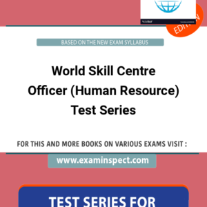 World Skill Centre Officer (Human Resource) Test Series
