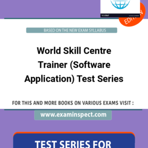 World Skill Centre Trainer (Software Application) Test Series