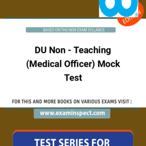 DU Non - Teaching (Medical Officer) Mock Test