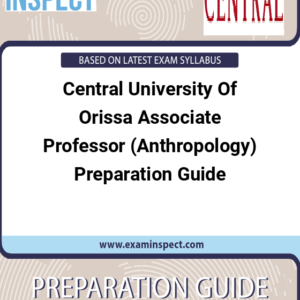 Central University Of Orissa Associate Professor (Anthropology) Preparation Guide