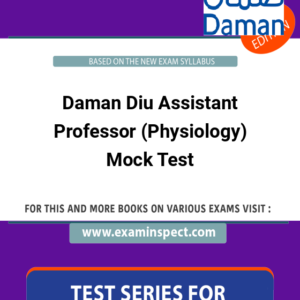 Daman Diu Assistant Professor (Physiology) Mock Test