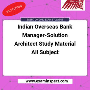 Indian Overseas Bank Manager-Solution Architect Study Material All Subject