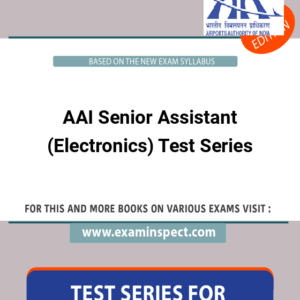 AAI Senior Assistant (Electronics) Test Series