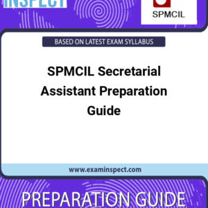 SPMCIL Secretarial Assistant Preparation Guide