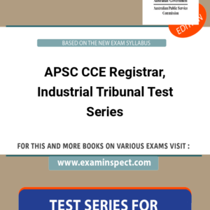 APSC CCE Registrar, Industrial Tribunal Test Series
