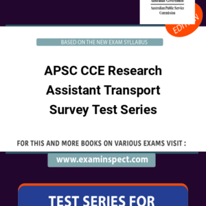 APSC CCE Research Assistant Transport Survey Test Series