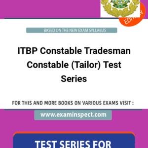 ITBP Constable Tradesman Constable (Tailor) Test Series
