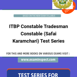 ITBP Constable Tradesman Constable (Safai Karamchari) Test Series