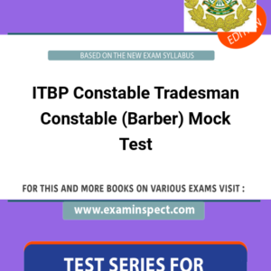 ITBP Constable Tradesman Constable (Barber) Mock Test