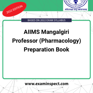 AIIMS Mangalgiri Professor (Pharmacology) Preparation Book