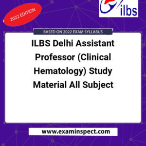 ILBS Delhi Assistant Professor (Clinical Hematology) Study Material All Subject