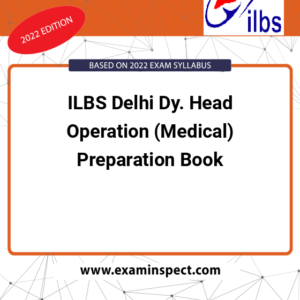 ILBS Delhi Dy. Head Operation (Medical) Preparation Book