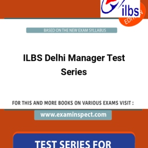 ILBS Delhi Manager Test Series