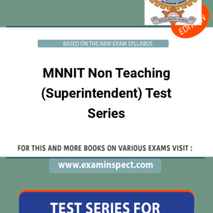 MNNIT Non Teaching (Superintendent) Test Series