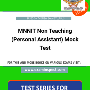 MNNIT Non Teaching (Personal Assistant) Mock Test
