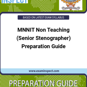 MNNIT Non Teaching (Senior Stenographer) Preparation Guide
