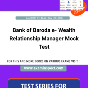 Bank of Baroda e- Wealth Relationship Manager Mock Test